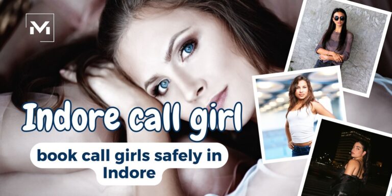 How to book call girls safely in Indore